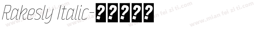 Rakesly Italic字体转换
